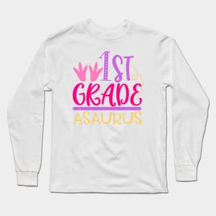 First Grade Asaurus Long Sleeve T-Shirt